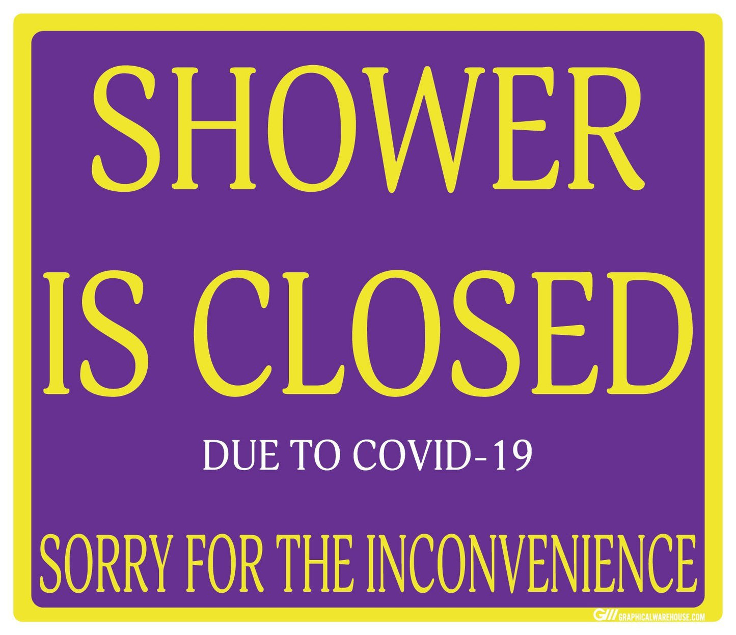 "Shower Is Closed Due To COVID-19" Adhesive Durable Vinyl Decal- Various Sizes/Colors Available
