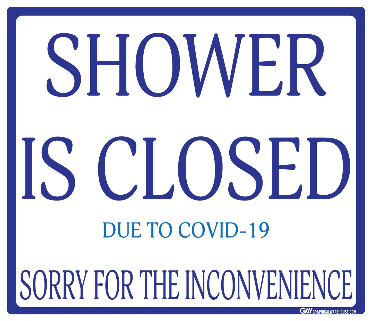 "Shower Is Closed Due To COVID-19" Adhesive Durable Vinyl Decal- Various Sizes/Colors Available