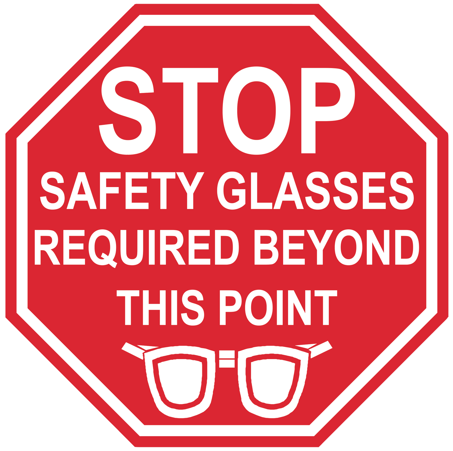Stop Sign "Safety Glasses Required Beyond This Point" Durable Matte Laminated Vinyl Floor Sign- Various Sizes Available