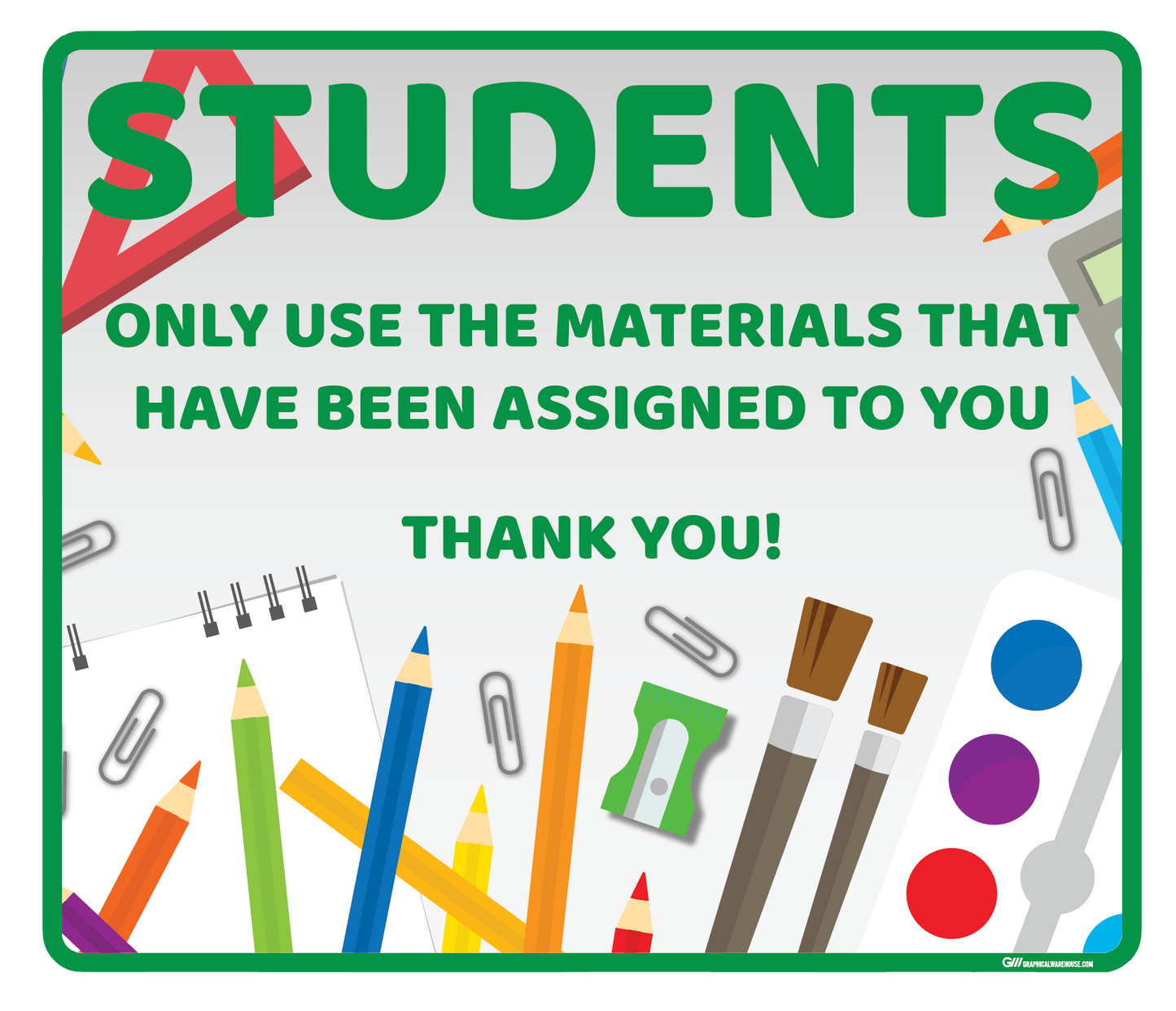 "Students Use Assigned Materials" Adhesive Durable Vinyl Decal- Various Sizes/Colors Available