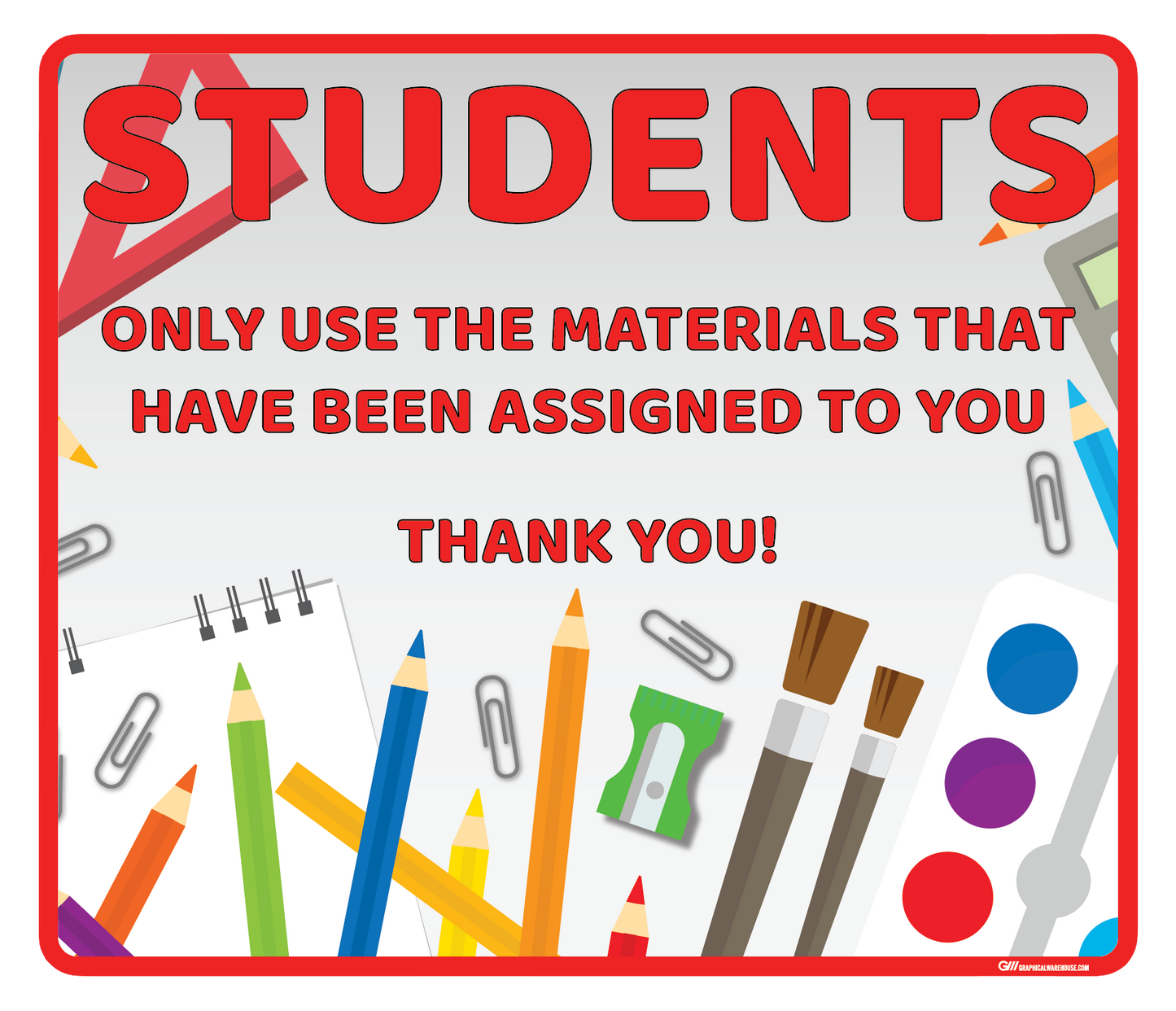 "Students Use Assigned Materials" Adhesive Durable Vinyl Decal- Various Sizes/Colors Available