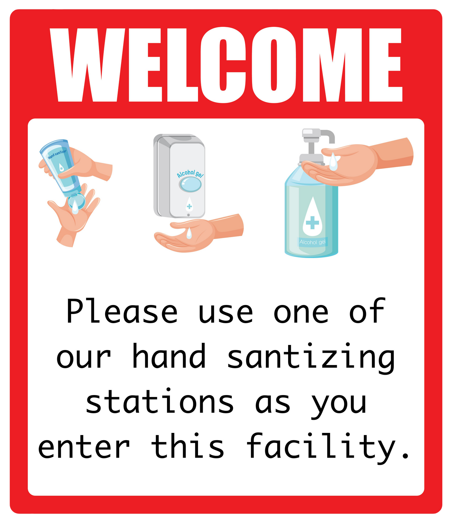 "Welcome, Please Use Hand Sanitizing Station" Adhesive Durable Vinyl Decal- 12x14”