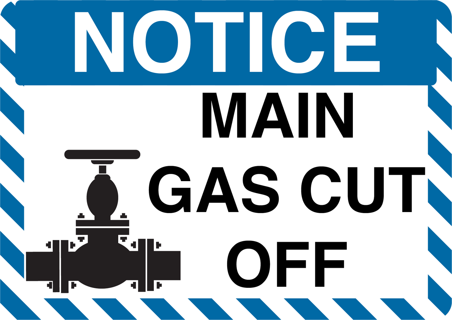 Notice "Main Gas Cut Off" Durable Matte Laminated Vinyl Floor Sign- Various Sizes Available