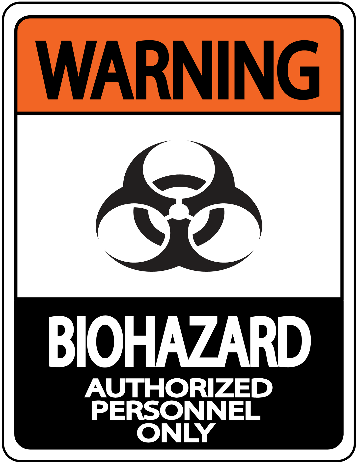 "Warning, Biohazard, Authorized Personnel Only" Durable Matte Laminated Vinyl Floor Sign- Various Sizes Available