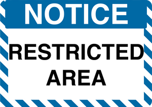 Notice "Restricted Area" Durable Matte Laminated Vinyl Floor Sign- Various Sizes Available