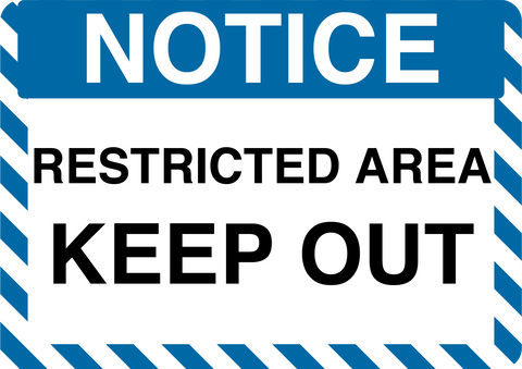 Notice "Restricted Area, Keep Out" Durable Matte Laminated Vinyl Floor Sign- Various Sizes Available