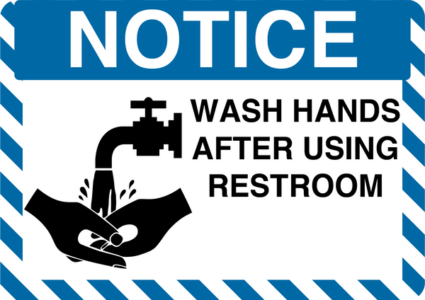 Notice "Wash Hands After Using Restroom" Durable Matte Laminated Vinyl Floor Sign- Various Sizes Available