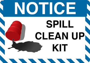 Notice "Spill Clean Up Kit" Durable Matte Laminated Vinyl Floor Sign- Various Sizes Available