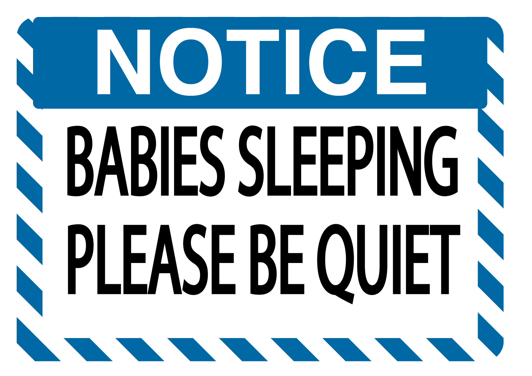 Notice "Babies Sleeping, Please Be Quiet" Durable Matte Laminated Vinyl Floor Sign- Various Sizes Available