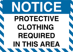 Notice "Protective Clothing Required In This Area" Durable Matte Laminated Vinyl Floor Sign- Various Sizes Available