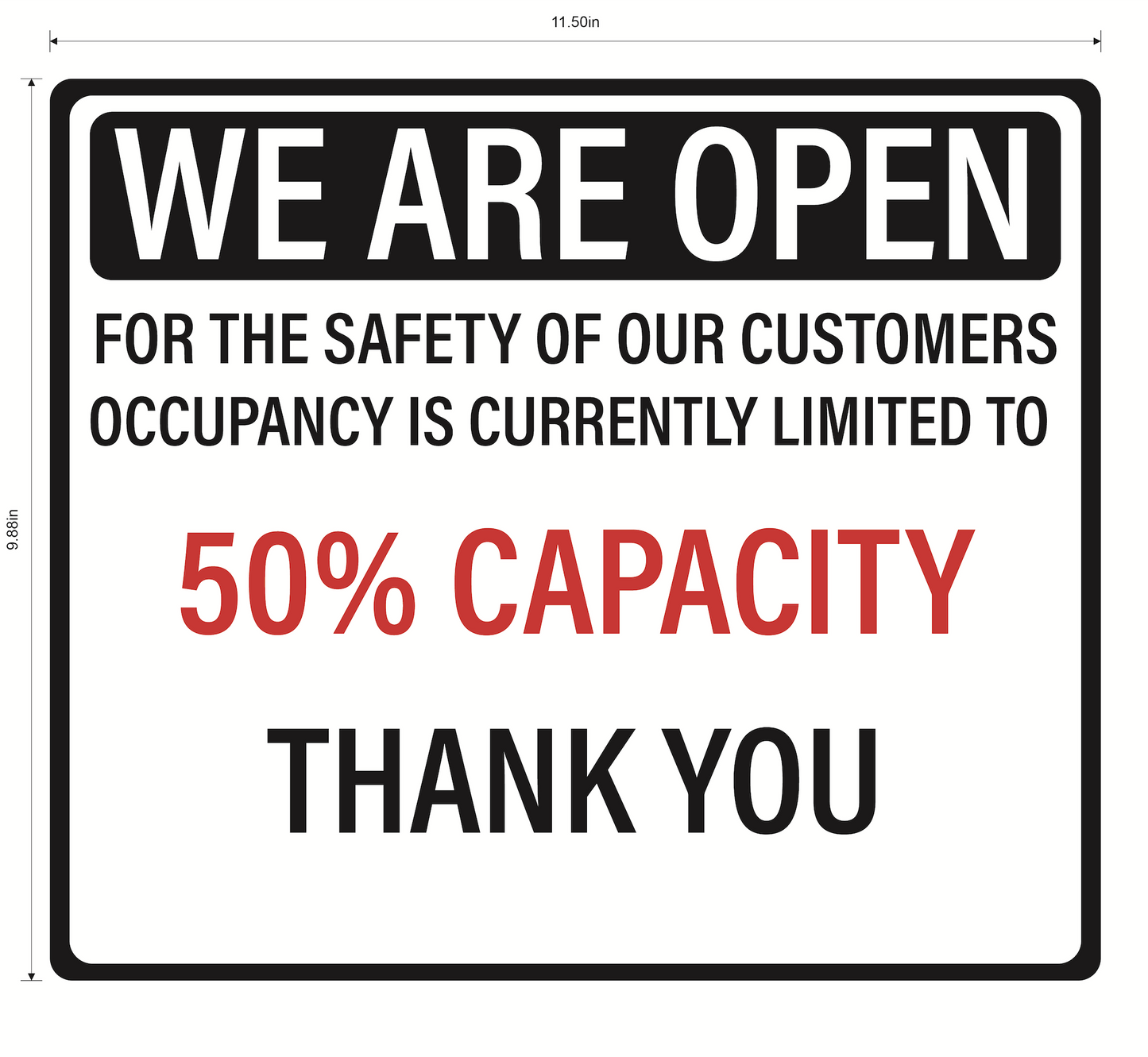 "We are Open, 50% Capacity" Adhesive Durable Vinyl Decal- 11.5x9.88”