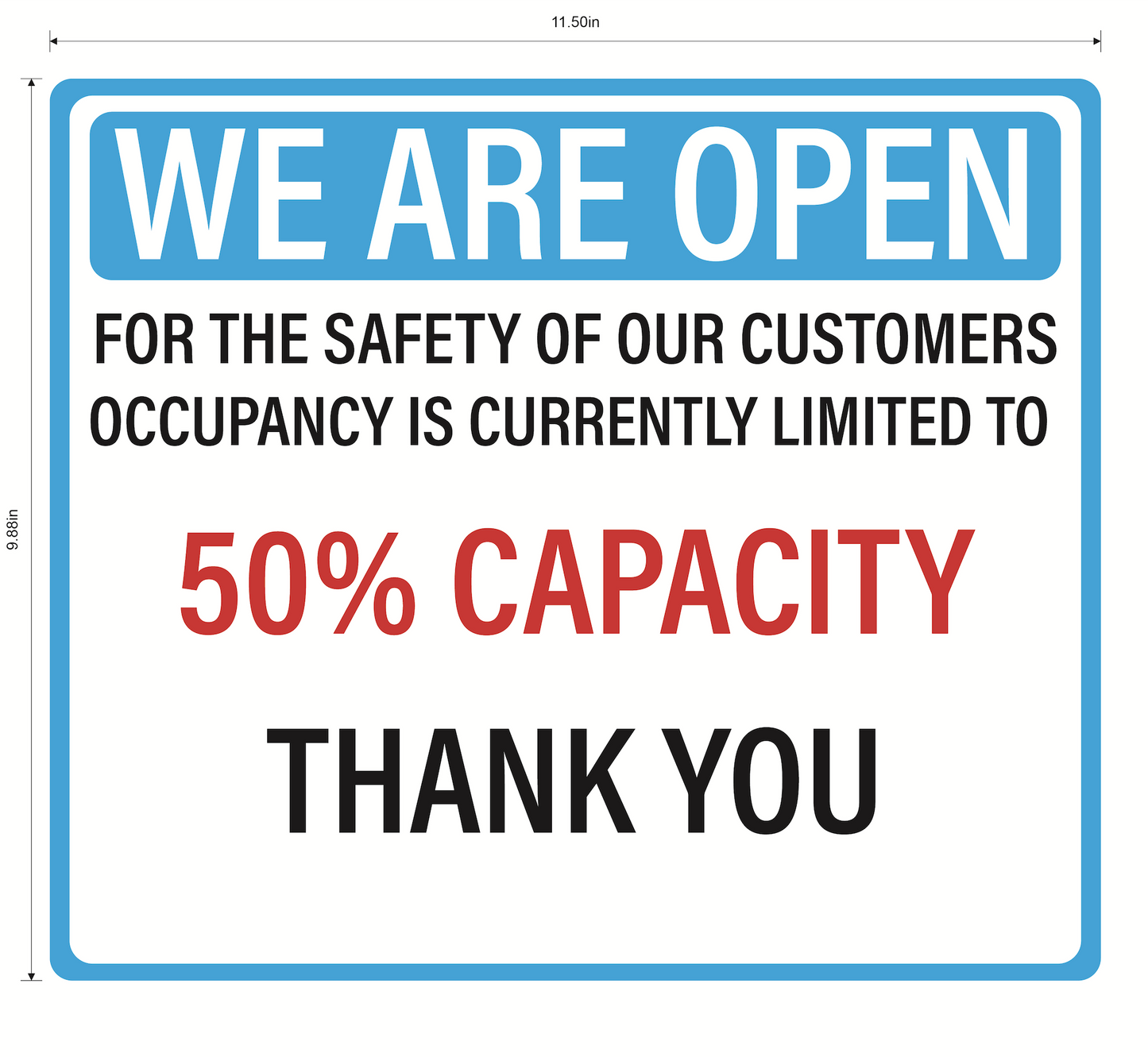 "We are Open, 50% Capacity" Adhesive Durable Vinyl Decal- 11.5x9.88”