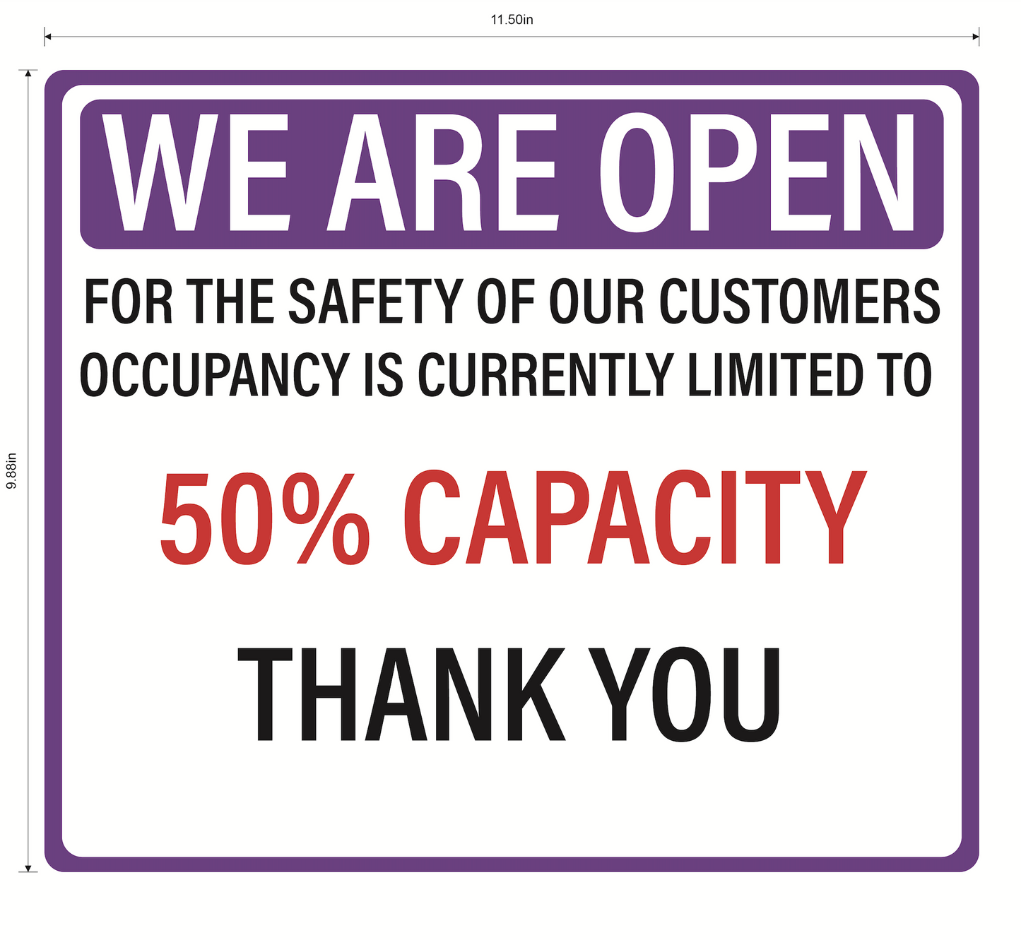 "We are Open, 50% Capacity" Adhesive Durable Vinyl Decal- 11.5x9.88”