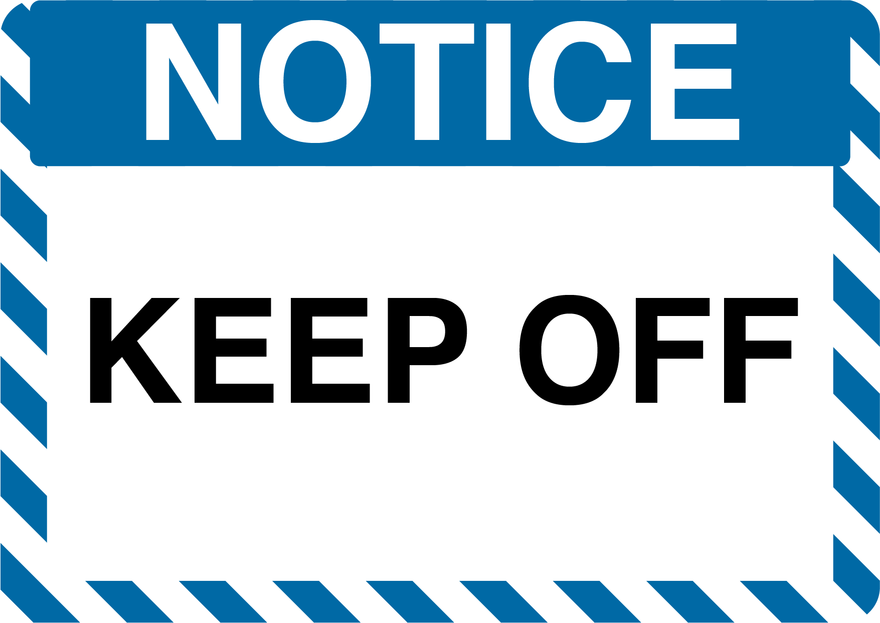 Notice "Keep Off" Durable Matte Laminated Vinyl Floor Sign- Various Sizes Available