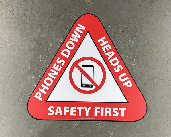 "Phones Down, Heads Up, Safety First" Durable Matte Laminated Vinyl Floor Sign- 17"