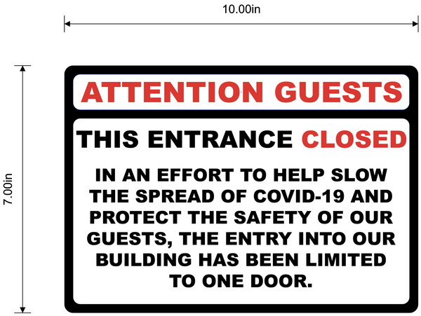 "Attention Guests, Entrance Closed" Adhesive Durable Vinyl Decal- 10x7"