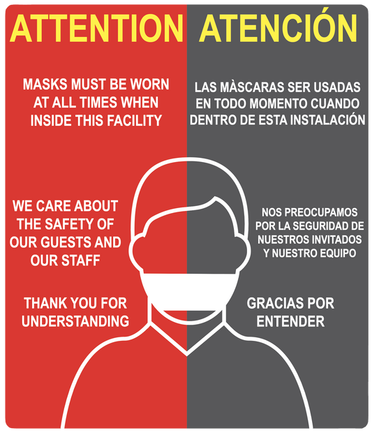 "Attention: Masks Must Be Worn At All Times When Inside This Facility" Bilingual, Adhesive Durable Vinyl Decal- Various Sizes Available