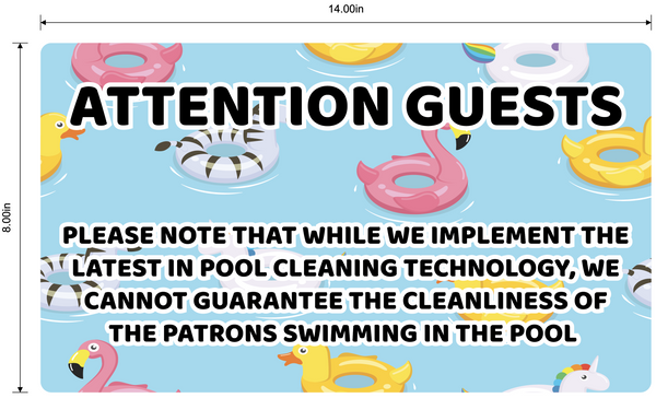 "Attention Guests, Pool Cleaning" Adhesive Durable Vinyl Decal- Various Sizes Available