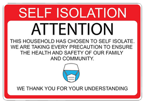 "Attention: Self Isolation" Adhesive Durable Vinyl Decal- 10x7”