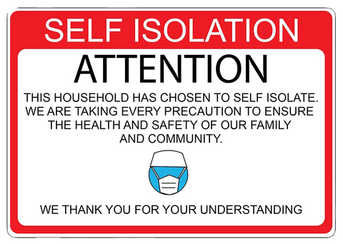 "Attention: Self Isolation" Adhesive Durable Vinyl Decal- 10x7”