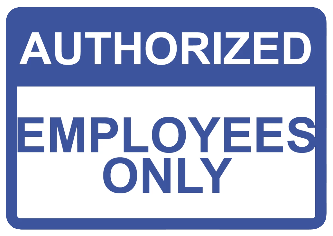 "Authorized Employees Only" Laminated Aluminum 2-Way Sign