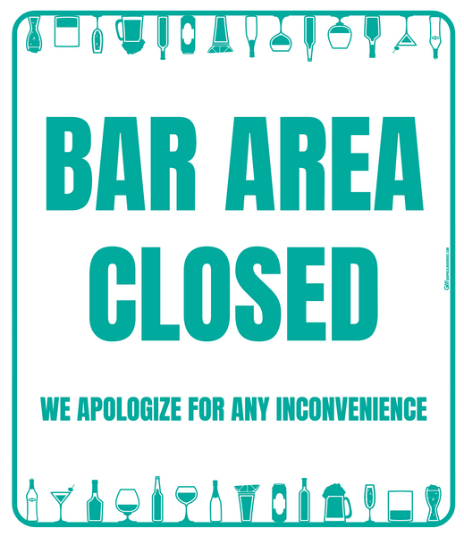 "Bar Area Closed, Version 2" Adhesive Durable Vinyl Decal- Various Sizes/Colors Available