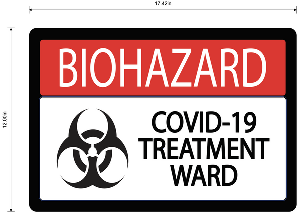 Biohazard "COVID-19 Treatment Ward" Durable Matte Laminated Vinyl Floor Sign- 17.42x12"