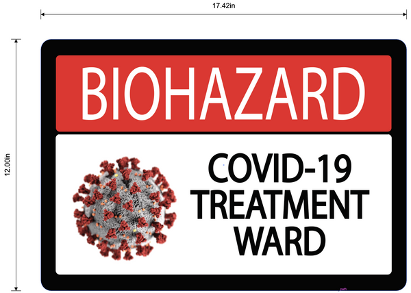 Biohazard "COVID-19 Treatment Ward" Durable Matte Laminated Vinyl Floor Sign- 17.42x12"