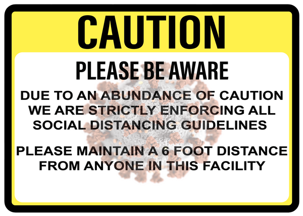 Caution "Enforcing Social Distancing Guidelines" Adhesive Durable Vinyl Decal- Various Sizes Available