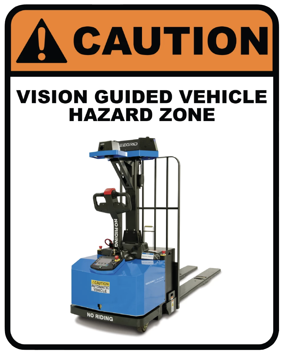 "Caution: Vision Guided Vehicle Hazard Zone" Reflective Polystyrene Sign