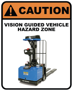 "Caution: Vision Guided Vehicle Hazard Zone" Laminated Aluminum 2-Way Sign
