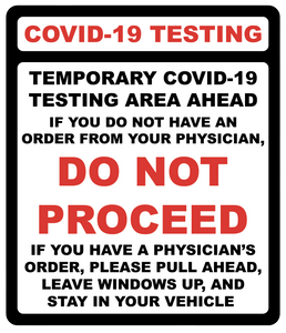 "COVID-19 Testing, Do Not Proceed" Adhesive Durable Vinyl Decal- 12x14"