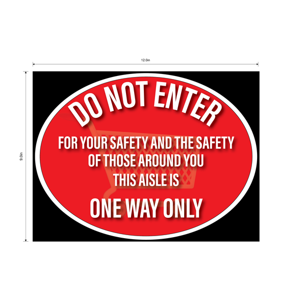 "Do Not Enter, One Way Aisle" Durable Matte Laminated Vinyl Floor Sign- 12x9"