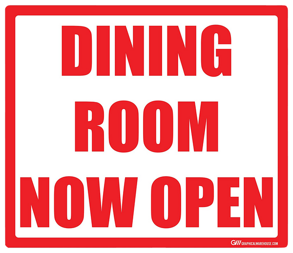 "Dining Room Now Open" Adhesive Durable Vinyl Decal- Various Sizes Available