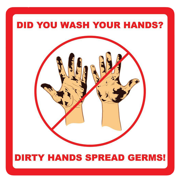 "Wash Your Hands, Dirty Hands Spread Germs" Adhesive Durable Vinyl Decal- 12x12”