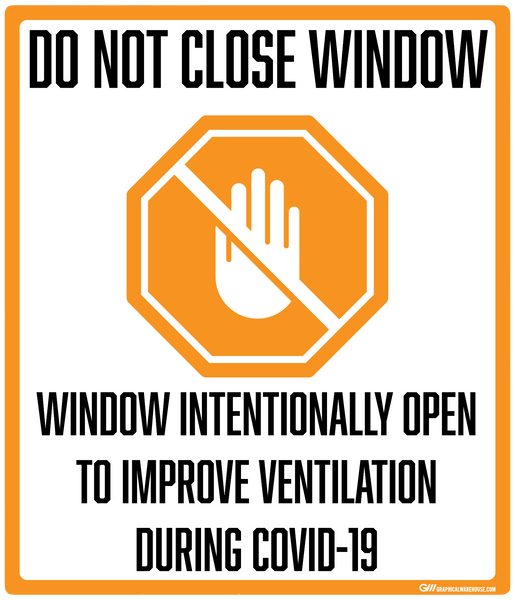 "Do Not Close Window to Improve Ventilation, Version 1" Adhesive Durable Vinyl Decal- Various Sizes/Colors Available