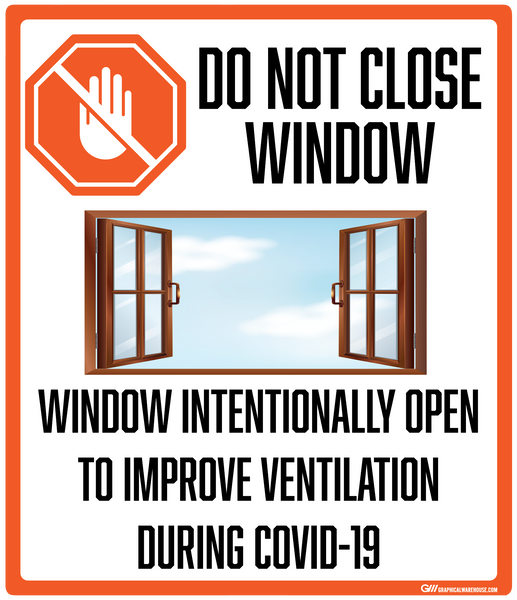 "Do Not Close Window to Improve Ventilation, Version 2" Adhesive Durable Vinyl Decal- Various Sizes/Colors Available