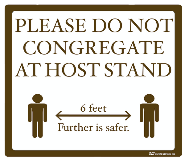 "Please Do Not Congregate At Host Stand" Adhesive Durable Vinyl Decal- Various Sizes Available