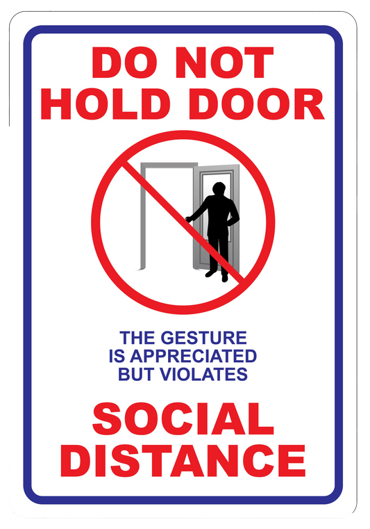 "Do Not Hold Door" Social Distancing- Adhesive Durable Vinyl Decal- 9.61x14"