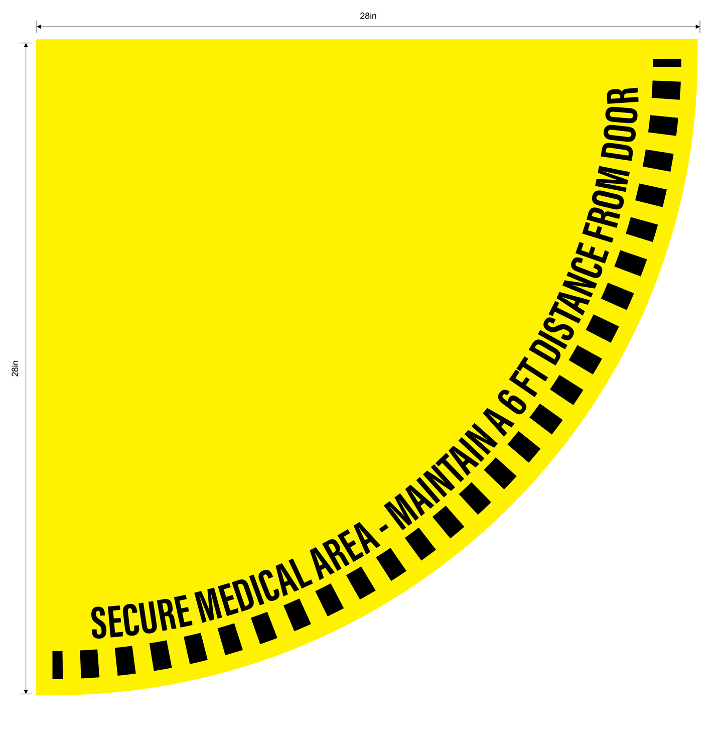 "Secure Medical Area, Maintain a 6 Foot Distance From Door" 1/2 Open Door Swing- Durable Matte Laminated Vinyl Floor Sign- Various Sizes Available