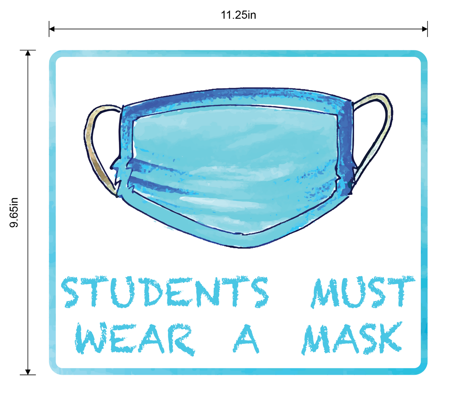 "Students Must Wear a Mask" Adhesive Durable Vinyl Decal- Various Sizes Available