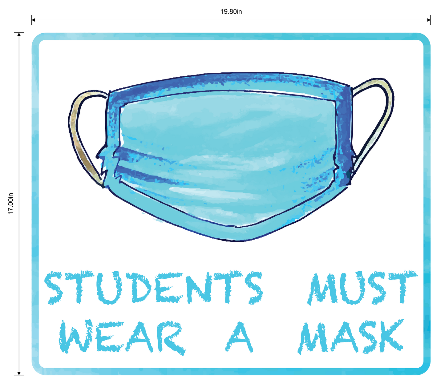 "Students Must Wear a Mask" Adhesive Durable Vinyl Decal- Various Sizes Available