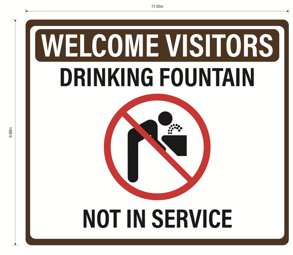 "Drinking Fountain Not In Service" Adhesive Durable Vinyl Decal- 11.5x9.88”