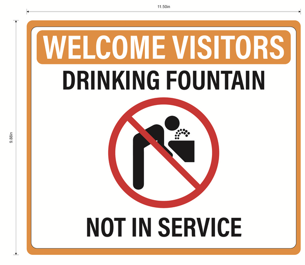 "Drinking Fountain Not In Service" Adhesive Durable Vinyl Decal- 11.5x9.88”