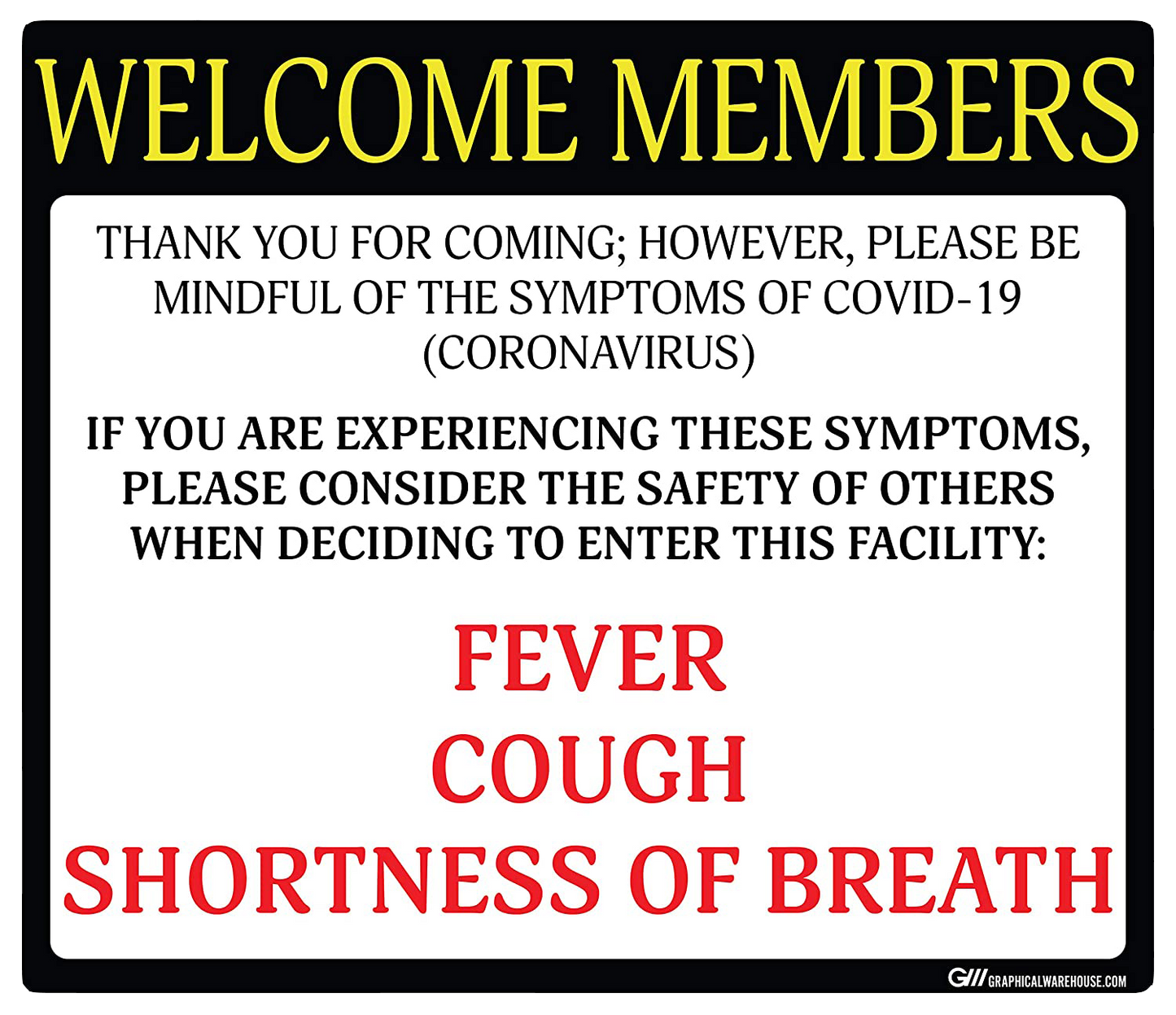 "Welcome Members, Do Not Enter with Symptoms" Adhesive Durable Vinyl Decal- Various Sizes/Colors Available