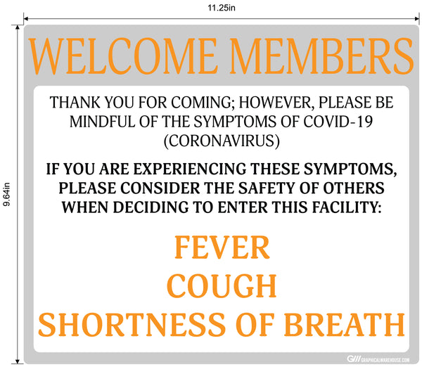 "Welcome Members, Do Not Enter with Symptoms" Adhesive Durable Vinyl Decal- Various Sizes/Colors Available