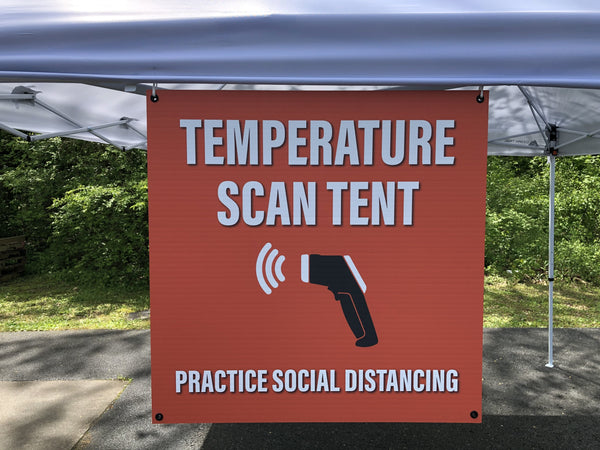 "Temperature Scan Tent"- Durable Laminated 10 mm Coroplast- 24"