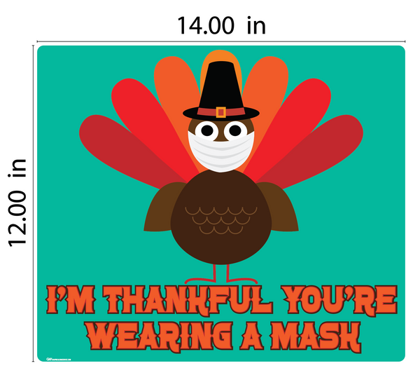 "Thanksgiving, I'm Thankful You're Wearing a Mask" Adhesive Durable Vinyl Decal- Various Sizes Available