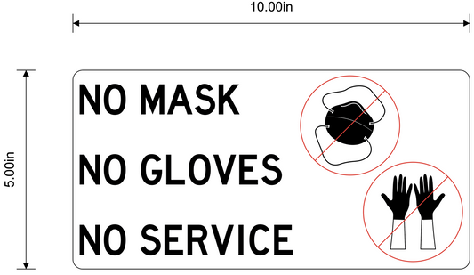 "No Mask, No Gloves, No Service" 10"x5" Durable Self-Adhesive Decals (Pack of 10)