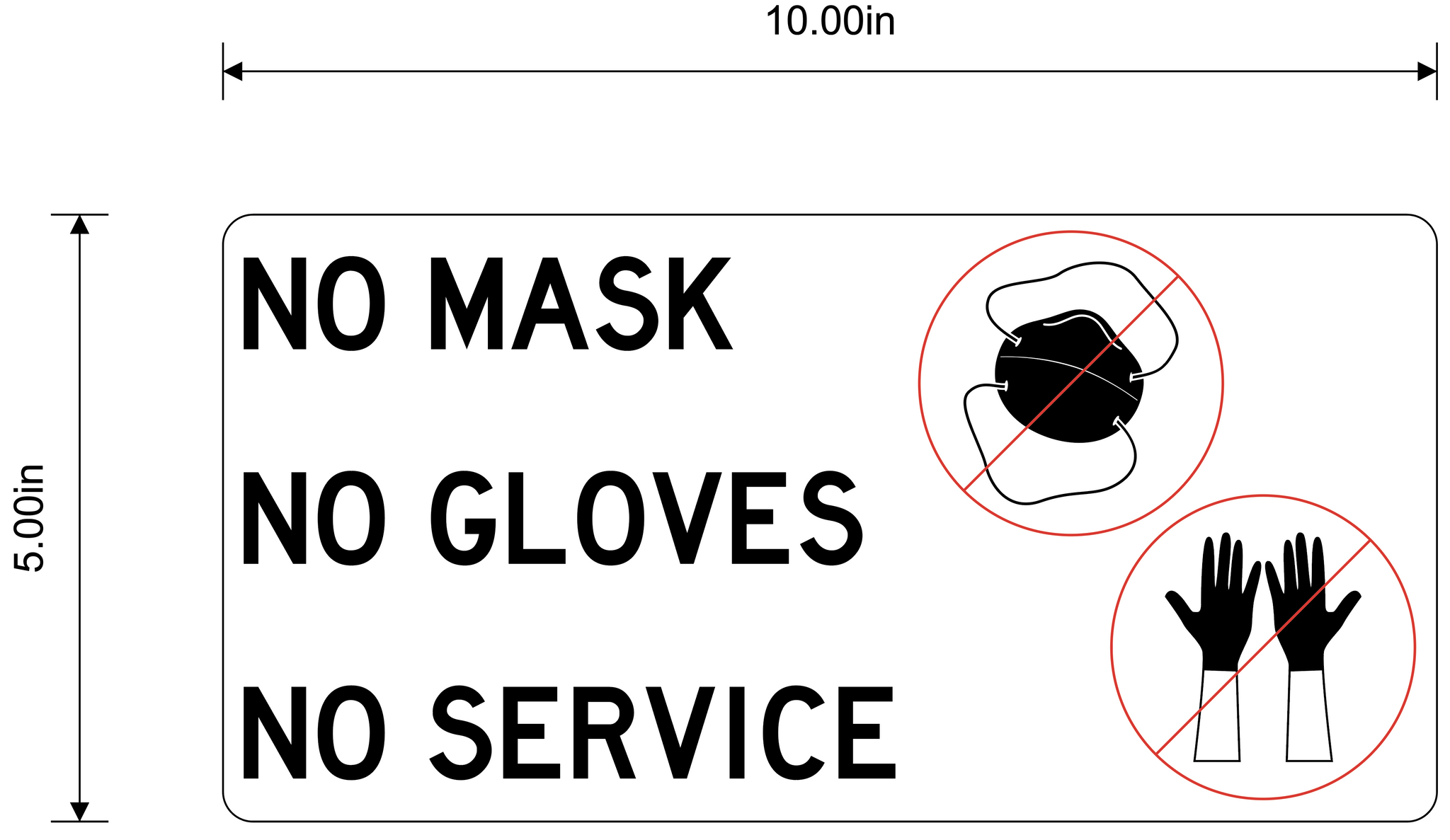 "No Mask, No Gloves, No Service" 10"x5" Durable Self-Adhesive Decals (Pack of 10)